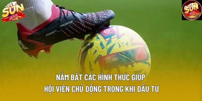 Nắm bắt các hình thức giúp hội viên chủ động trong khi đầu tư Nắm bắt các hình thức giúp hội viên chủ động trong khi đầu tư